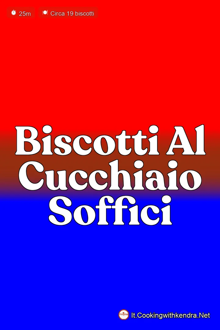 Biscotti al Cucchiaio Morbidi Velocissimi Soffici in 25 Minuti
